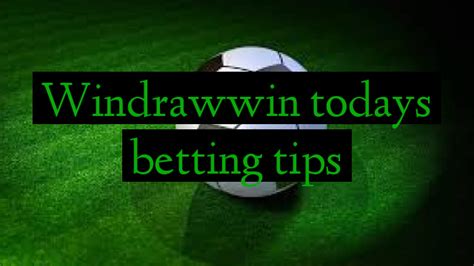 bettingexpert|windrawwin predictions today.